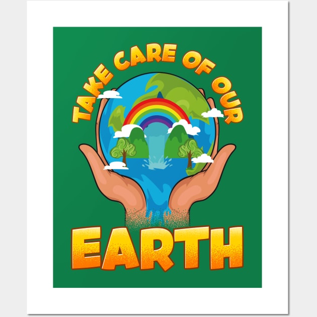 Take Care Of Our Earth Day Arbor Environmental Wall Art by E